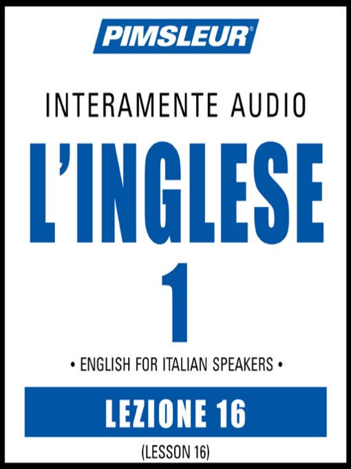 Title details for Pimsleur English for Italian Speakers Level 1 Lesson 16 by Pimsleur - Wait list